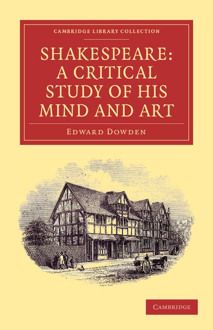 Front cover_Shakespeare: A Critical Study of his Mind and Art