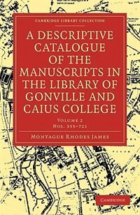 Couverture_A Descriptive Catalogue of the Manuscripts in the Library of Gonville and Caius College