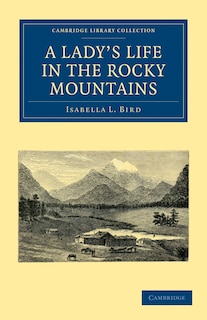 Front cover_A Lady's Life In The Rocky Mountains