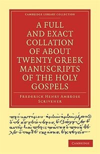 Front cover_A Full and Exact Collation of About Twenty Greek Manuscripts of the Holy Gospels