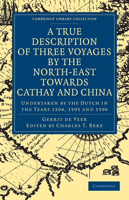 Front cover_A True Description of Three Voyages by the North-East towards Cathay and China