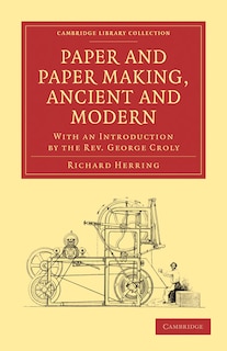 Couverture_Paper and Paper Making, Ancient and Modern