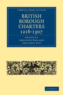 Front cover_British Borough Charters 1216–1307