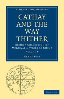 Front cover_Cathay and the Way Thither
