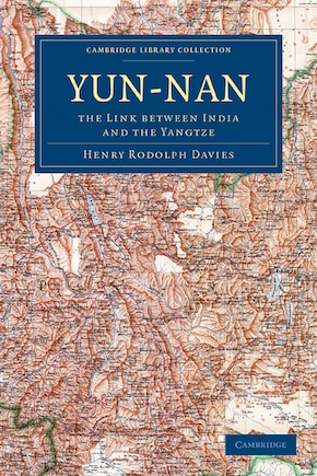 Yün-nan: The Link Between India and the Yangtze