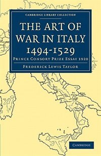 Front cover_The Art of War in Italy 1494–1529