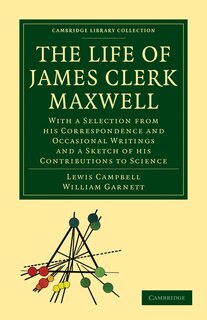 Front cover_The Life of James Clerk Maxwell