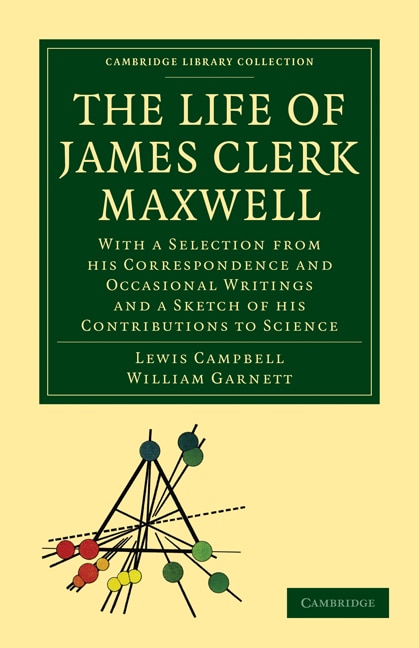 Front cover_The Life of James Clerk Maxwell
