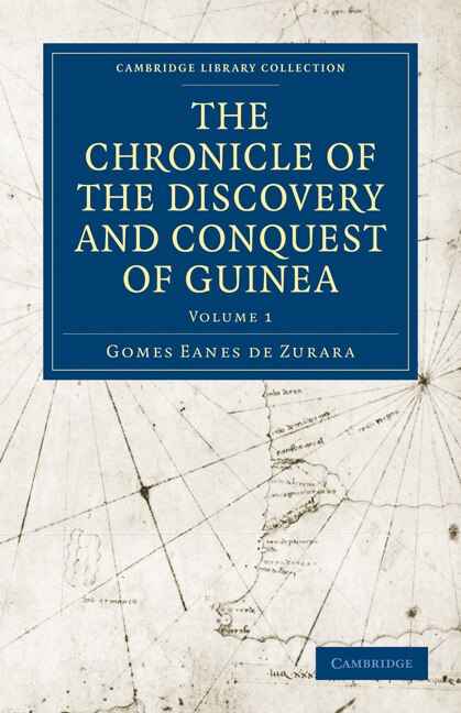 Front cover_The Chronicle of the Discovery and Conquest of Guinea