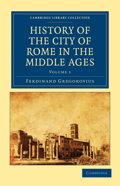 Front cover_History of the City of Rome in the Middle Ages