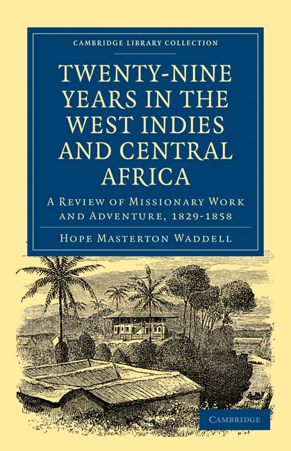 Front cover_Twenty-Nine Years in the West Indies and Central Africa