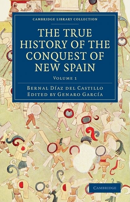 Front cover_The True History of the Conquest of New Spain 5 Volume Set in 4 Pieces