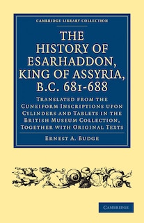 Front cover_The History of Esarhaddon (Son of Sennacherib) King of Assyria, B.C. 681–688