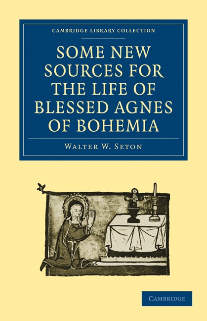 Front cover_Some New Sources for the Life of Blessed Agnes of Bohemia