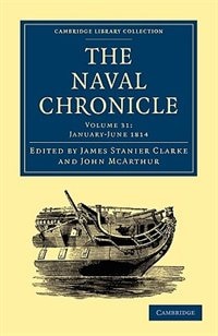 Front cover_The Naval Chronicle: Volume 31, January–July 1814