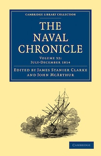 Front cover_The Naval Chronicle: Volume 32, July–December 1814