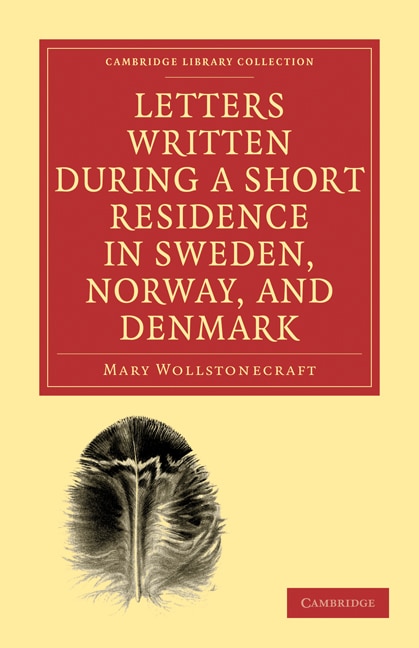 Front cover_Letters Written during a Short Residence in Sweden, Norway, and Denmark