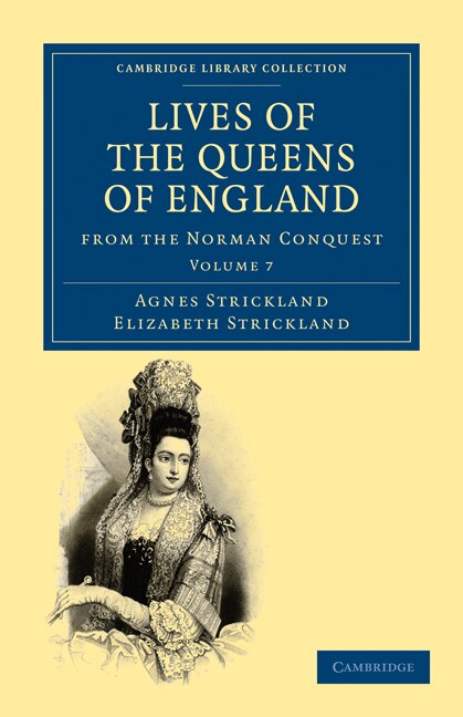 Front cover_Lives of the Queens of England from the Norman Conquest