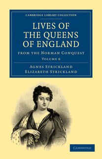 Front cover_Lives of the Queens of England from the Norman Conquest