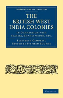 Front cover_The British West India Colonies in Connection with Slavery, Emancipation, etc.