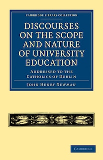 Front cover_Discourses on the Scope and Nature of University Education