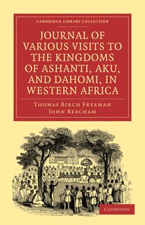 Front cover_Journal of Various Visits to the Kingdoms of Ashanti, Aku, and Dahomi, in Western Africa