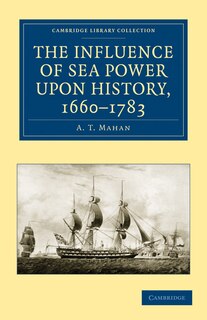 Front cover_The Influence of Sea Power upon History, 1660–1783
