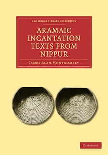 Couverture_Aramaic Incantation Texts from Nippur