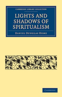Front cover_Lights and Shadows of Spiritualism