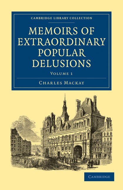 Front cover_Memoirs of Extraordinary Popular Delusions