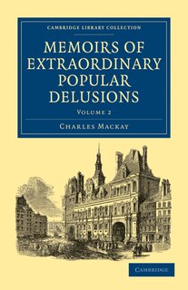 Front cover_Memoirs of Extraordinary Popular Delusions