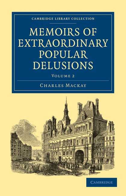 Front cover_Memoirs of Extraordinary Popular Delusions