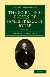 Couverture_The Scientific Papers of James Prescott Joule