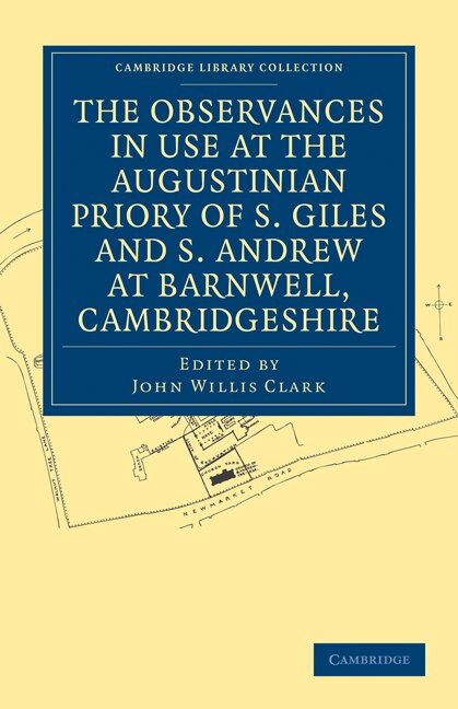 Couverture_The Observances in Use at the Augustinian Priory of S. Giles and S. Andrew at Barnwell, Cambridgeshire