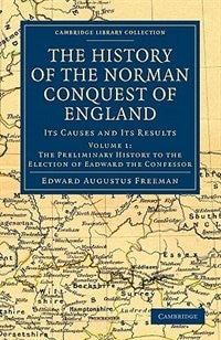 Front cover_The History of the Norman Conquest of England