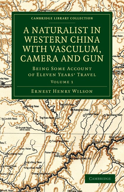 Front cover_A Naturalist in Western China with Vasculum, Camera and Gun
