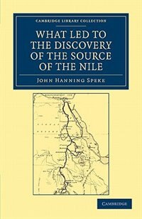 Couverture_What Led to the Discovery of the Source of the Nile