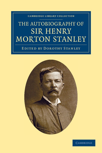 Front cover_The Autobiography of Sir Henry Morton Stanley, G.C.B