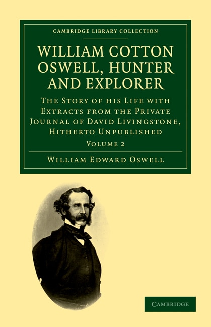 Couverture_William Cotton Oswell, Hunter and Explorer