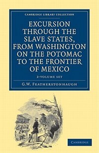 Couverture_Excursion through the Slave States, from Washington on the Potomac to the Frontier of Mexico 2 Volume Set