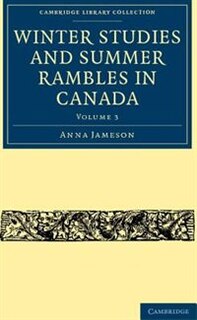 Front cover_Winter Studies and Summer Rambles in Canada