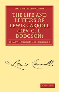 Couverture_The Life and Letters of Lewis Carroll (Rev. C. L. Dodgson)