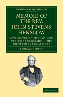 Front cover_Memoir of the Rev. John Stevens Henslow, M.A., F.L.S., F.G.S., F.C.P.S.