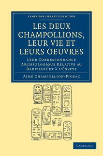 Front cover_Les deux champollions, leur vie et leurs oeuvres