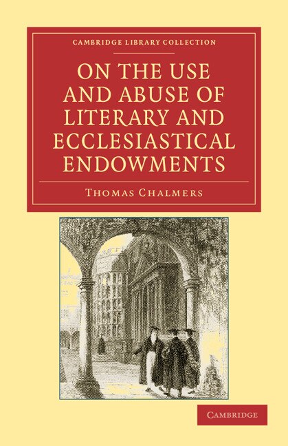Couverture_On the Use and Abuse of Literary and Ecclesiastical Endowments