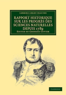 Couverture_Rapport Historique Sur Les Progrès Des Sciences Naturelles Depuis 1789, Et Sur Leur État Actuel