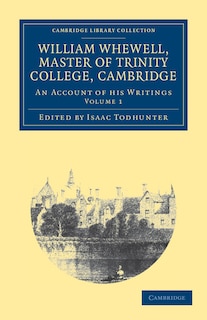 Front cover_William Whewell, D.D., Master of Trinity College, Cambridge
