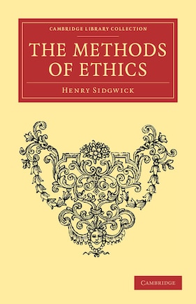 The Methods of Ethics