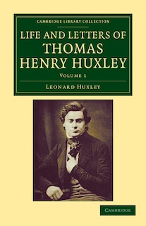 Couverture_Life and Letters of Thomas Henry Huxley