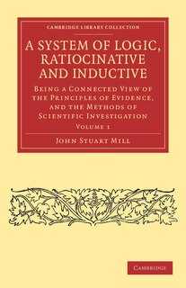 Front cover_A System of Logic, Ratiocinative and Inductive
